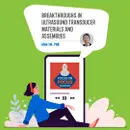 Breakthroughs in Ultrasound Transducer Materials and Assemblies