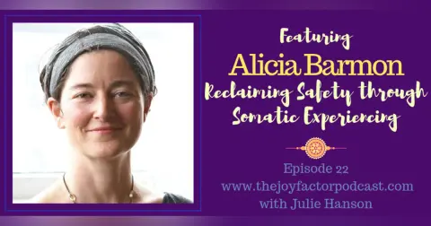 Reclaiming Safety through Somatic Experiencing