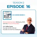 Democratising Value: BizEquity, EMG and the Future of Founders with Michael Carter S2 (EP16)