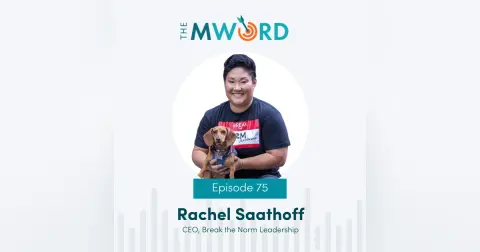 Episode 75: Rachel Saathoff on Igniting Entrepreneurial Spirit
