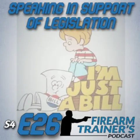 S4E26 Speaking In Support Of Legislation