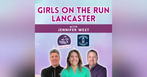Girls on the Run Lancaster Featuring Jennifer West: Episode 154