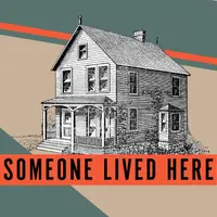 Someone Lived Here