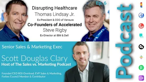 Tom Lindsay Jr. & Steve Rigby, Accelerated LLC | Disrupting Healthcare | SSP Interview