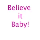 Believe!