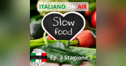 Slow Food - Episodio 3 (stagione 3)