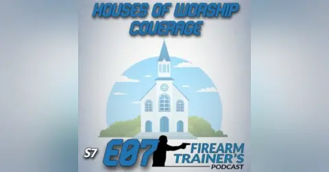 S7E07 Houses of Worship Coverage