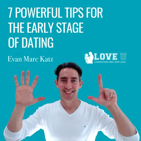 7 Powerful Tips for the Early Stage of Dating