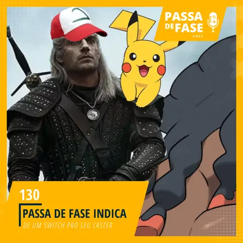 Passa A DICA de Fase Vol.03: De um Switch pro caster | E130