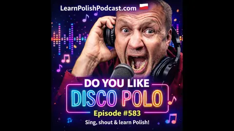 #583 Do you like Disco Polo - Czy lubisz disco polo?