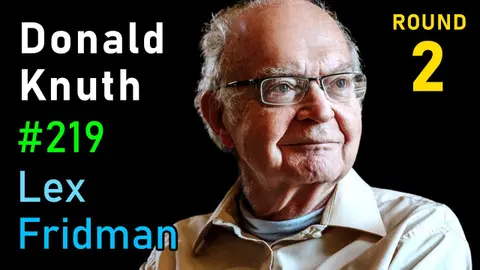 #219 – Donald Knuth: Programming, Algorithms, Hard Problems & the Game of Life