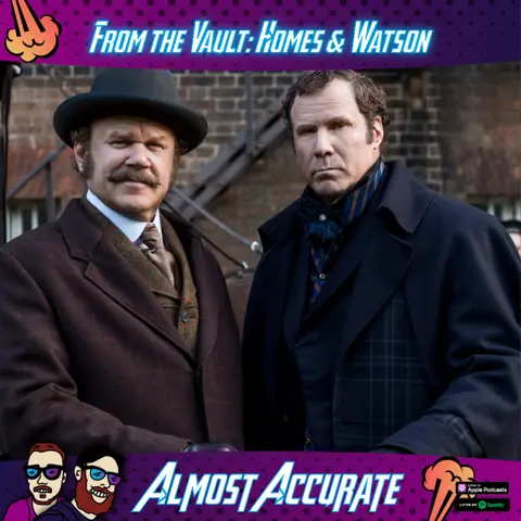 From the Vault: Holmes & Watson