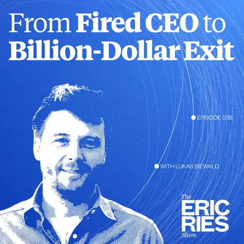 From Fired CEO to Billion-Dollar Exit: How Lukas Biewald Turned Failure into the Future of AI