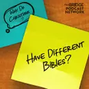 Why Do Christians Have Different Bibles?