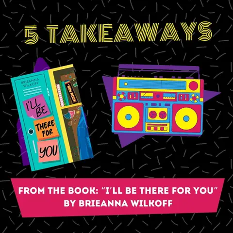 5 important takeaways about grief from Brieanna Wilkoff's spectacular book, "I'll Be There For You."