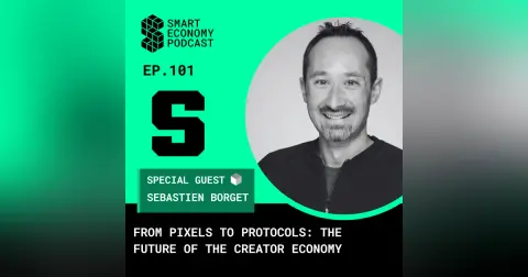 From Pixels to Protocols: Sebastien Borget on The Sandbox, SANDchain, & the Creator Economy