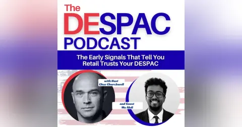The Early Signals That Tell You Retail Trusts Your DESPAC — Mo Abdi, RetailVolts