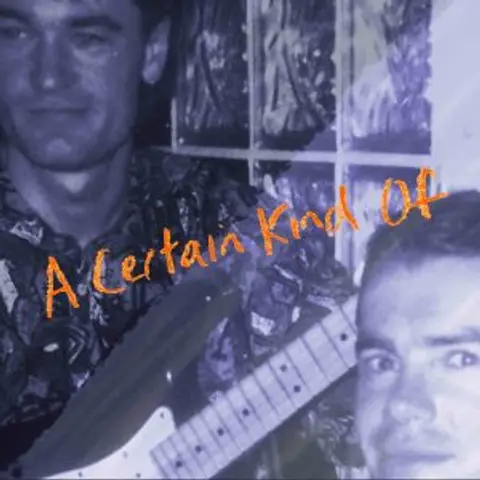 A Certain Kind Of