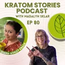 Ep 80: From Pills to Plants: Diana’s Path to Wellness with Kratom