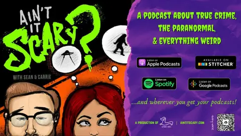 Trailer: Ain't it Scary? with Sean & Carrie - Podcast