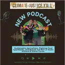 S3E7: Climate Solutions: Sustainable Agriculture with Cicada Calling Farm