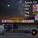 137: Same Old Lang Syne