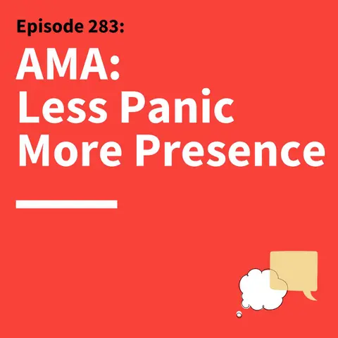 283. Ask Matt Anything: Authenticity, Anxiety, and Answering Well