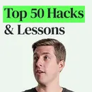 Top 50 Ways to Upgrade Your Life, Money, and Travel from 200+ Episodes