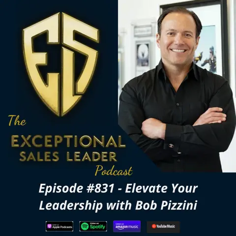Elevate Your Leadership with Bob Pizzini