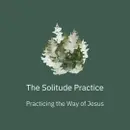 Series: The Solitude Practice Title: Encounter With Our God