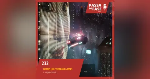 #233 | Filmes que viraram games: Será que tem algum bom?