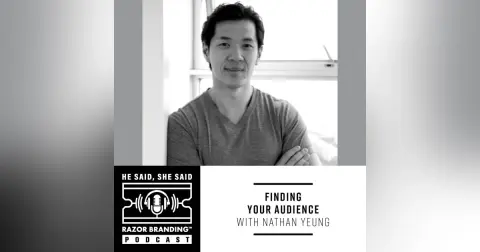 Finding Your Audience with Nathan Yeung