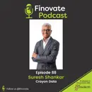 EP 88: Suresh Shankar, Crayon Data