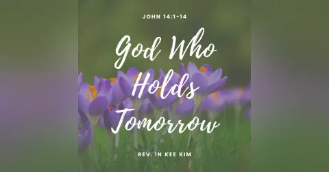 God Who Holds Tomorrow