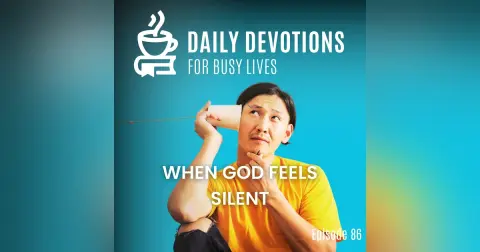 When God Feels Silent