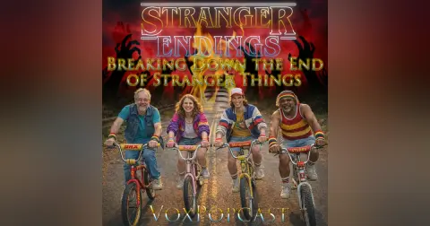 e404. Stranger Endings: Breaking Down the End of Stranger Things