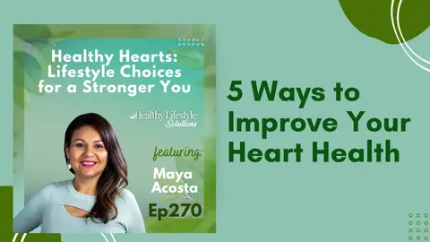5 Surprising Ways to Improve Your Heart Health with Lifestyle Medicine