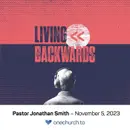 Living Backwards (wk3)