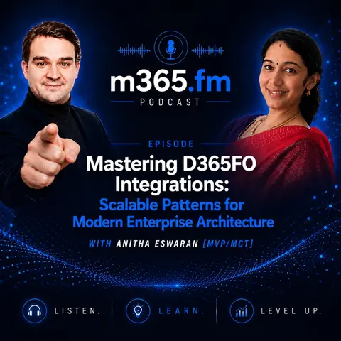 D365FO Integration Architecture with Anitha Eswaran [MVP-MCT]