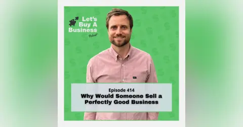 Why Would Someone Sell a Perfectly Good Business