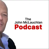 The John McLauchlan Podcast