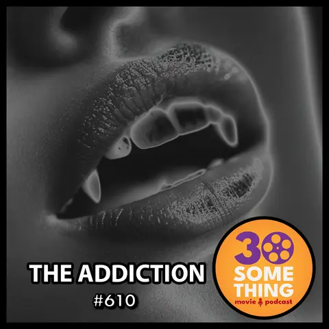 610: "Schindler's Lips" | The Addiction (1995)
