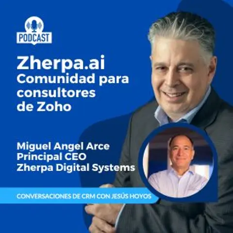 Zherpa.ai: Comunidad para consultores de Zoho #conversacionesdecrm