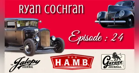 Episode 24: Ryan Cochran (H.A.M.B, Jalopy Journal, Garage Journal, Atomic Industry)