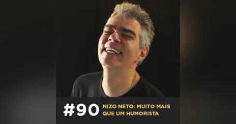 Café com ADM 090 — Nizo Neto: muito mais que um humorista