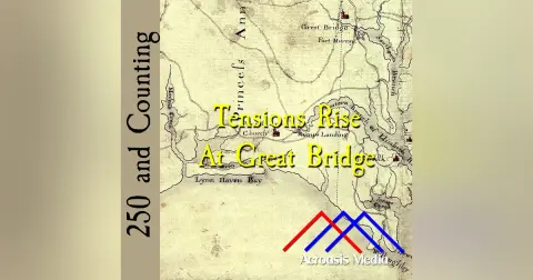 Tensions Rise At Great Bridge–December 7, 1775