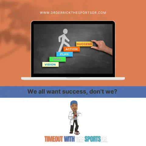 We all want success, don’t we?