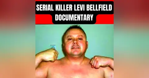 Serial Killer Levi Bellfield Documentary