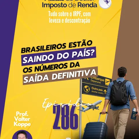 PDIR Ep. 286 – Tem mais gente saindo do país?