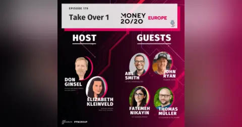 Episode 179: Money2020 Europe – Take Over (Part 1)